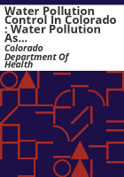 Water_pollution_control_in_Colorado___water_pollution_as_defined_by_Colorado_state_law