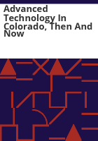 Advanced_technology_in_Colorado__then_and_now