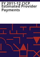 FY_2011-12_CICP_estimated_provider_payments
