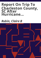 Report_on_trip_to_Charleston_County__SC_after_Hurricane_Hugo