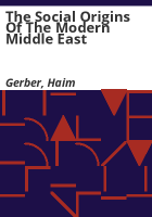 The_social_origins_of_the_modern_Middle_East