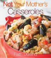 Not_your_mother_s_casseroles
