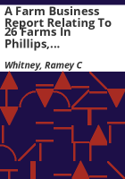 A_farm_business_report_relating_to_26_farms_in_Phillips__Sedgwick__Washington__and_Yuma_counties_for_the_year_1938