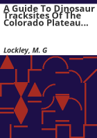 A_guide_to_dinosaur_tracksites_of_the_Colorado_Plateau_and_American_Southwest