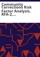 Community_corrections_risk_factor_analysis___RFA-2__revised_model__year_7_results