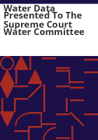Water_data_presented_to_the_Supreme_Court_Water_Committee