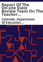 Report_of_the_on-site_state_review_team_on_the_teacher_education_program_at_Colorado_College_Colorado_Springs__Colorado
