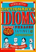 Scholastic_dictionary_of_idioms__more_than_600_phrases__sayings_and_expressions