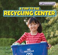 A_trip_to_the_recycling_center