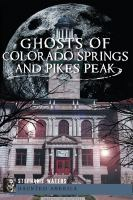 Ghosts_of_Colorado_Springs_and_Pikes_Peak