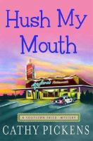 Hush_my_mouth__a_southern_fried_mystery