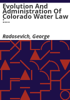 Evolution_and_administration_of_Colorado_water_law___1876_-_1976
