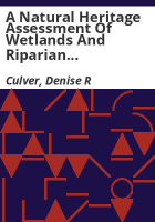 A_natural_heritage_assessment_of_wetlands_and_riparian_areas_in_Routt_County__Colorado