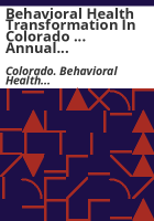 Behavioral_health_transformation_in_Colorado_____annual_report