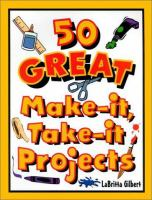 50_great_make-it__take-it_projects