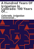 A_hundred_years_of_irrigation_in_Colorado