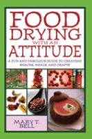 Food_Drying_With_An_Attitude__A_Fun_and_Fabulous_Guide_to_Creating_Snacks__Meals__and_Crafts