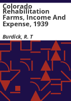 Colorado_rehabilitation_farms__income_and_expense__1939