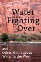 Water_is_for_fighting_over