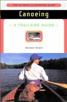 Canoeing___a_trailside_guide