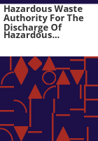 Hazardous_waste_authority_for_the_discharge_of_hazardous_waste_to_publicly_owned_treatment_works