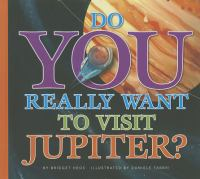 Do_you_really_want_to_visit_Jupiter_