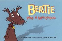 Bertie_was_a_watchdog