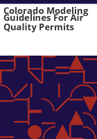 Colorado_modeling_guidelines_for_air_quality_permits