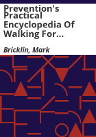 Prevention_s_practical_encyclopedia_of_walking_for_health