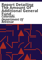 Report_detailing_the_amount_of_additional_General_Fund_revenue_realized_in_FY2010-11_by_the_General_Assembly_s_funding_this_effort_to_improve_compliance_to_Colorado_s_tax_code