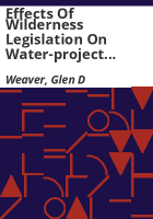 Effects_of_wilderness_legislation_on_water-project_development_in_Colorado