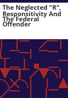 The_neglected__R___responsitivity_and_the_federal_offender
