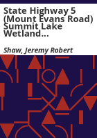 State_highway_5__Mount_Evans_Road__Summit_Lake_wetland_and_hydrology_study__Summit_Lake_Wetland_study_