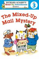 Richard_Scarry_s_great_big_schoolhouse_readers_level_3__The_mixed-up_mail_mystery