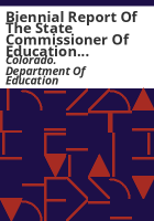Biennial_report_of_the_State_Commissioner_of_Education_of_the_State_of_Colorado_for_the_years