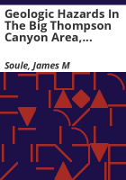 Geologic_hazards_in_the_Big_Thompson_Canyon_area__Larimer_County__Colorado
