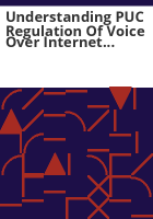 Understanding_PUC_regulation_of_voice_over_Internet_protocol__VoIP__services