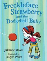 Freckleface_Strawberry_and_the_dodgeball_bully