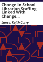 Change_in_school_librarian_staffing_linked_with_change_in_CSAP_reading_performance__2005_to_2011