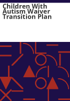 Children_with_autism_waiver_transition_plan