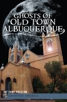 Ghosts_of_Old_Town_Albuquerque