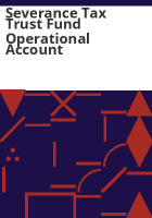 Severance_tax_trust_fund_operational_account