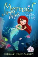 Mermaid_tales__Trouble_at_Trident_Academy
