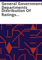 General_government_departments_distribution_of_ratings_by_number_and_percentage_of_employees_at_each_rating_level