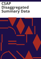 CSAP_disaggregated_summary_data