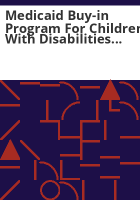 Medicaid_buy-in_program_for_children_with_disabilities_eligibility_and_enrollment_FAQ