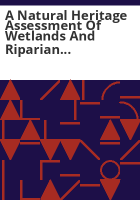 A_natural_heritage_assessment_of_wetlands_and_riparian_areas_in_the_Uncompahgre_River_basin