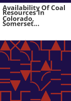 Availability_of_coal_resources_in_Colorado__Somerset_coal_field__west-central_Colorado