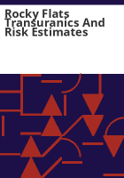 Rocky_Flats_transuranics_and_risk_estimates
