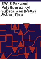 EPA_S_Per-and_Polyfluoroalkyl_Substances__PFAS__Action_Plan